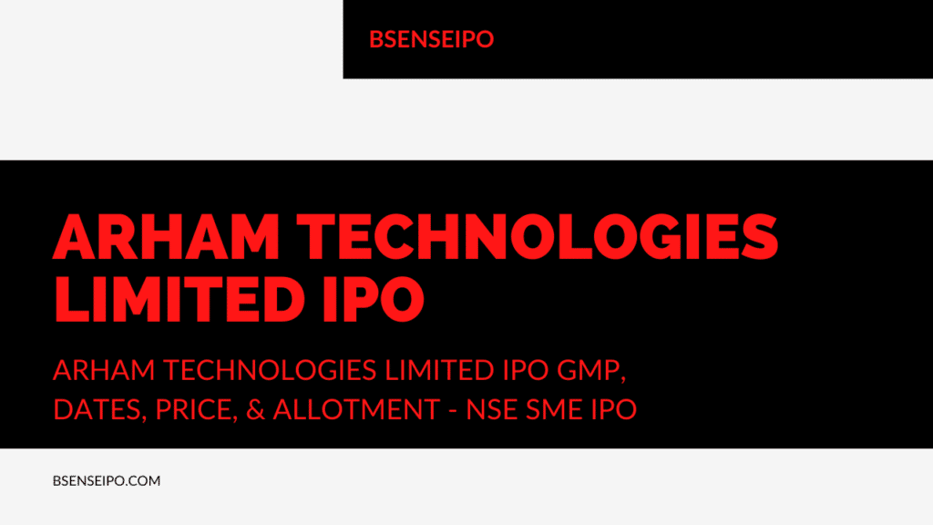 Arham Technologies IPO