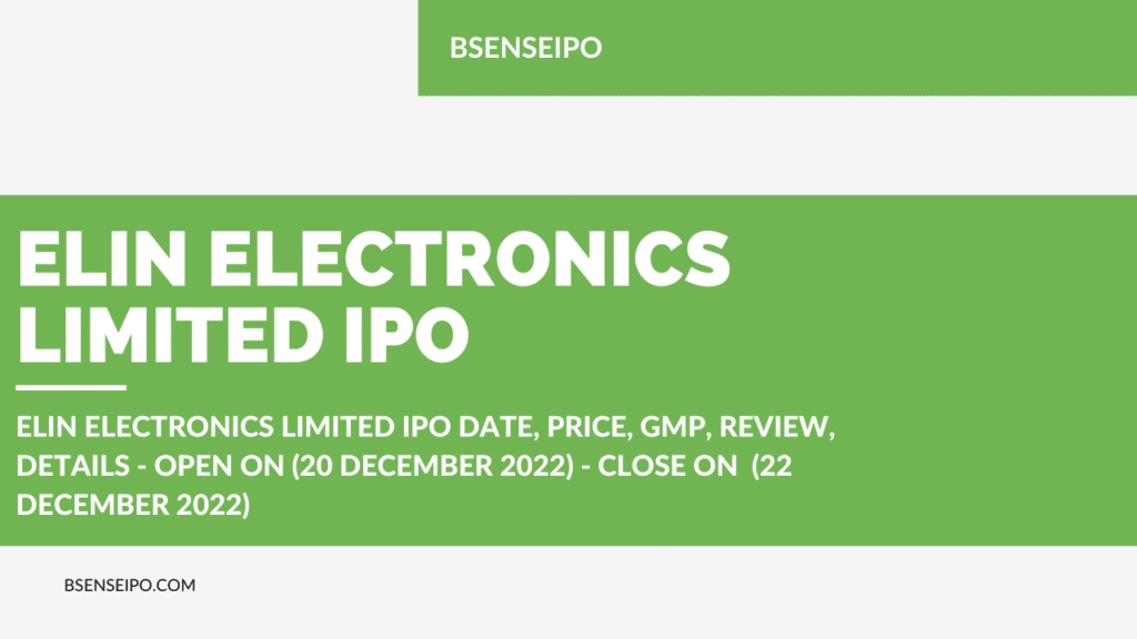 Elin Electronics Limited IPO