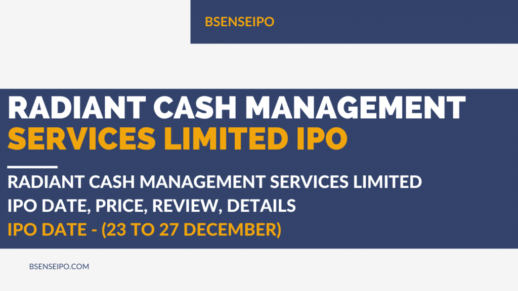 Radiant Cash Management Services Limited IPO