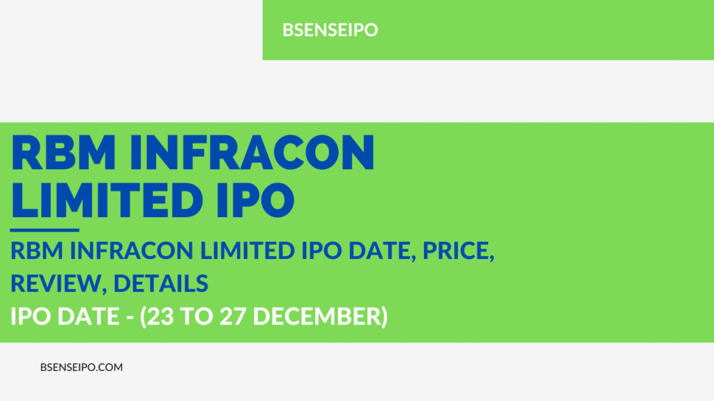 RBM Infracon Limited IPO