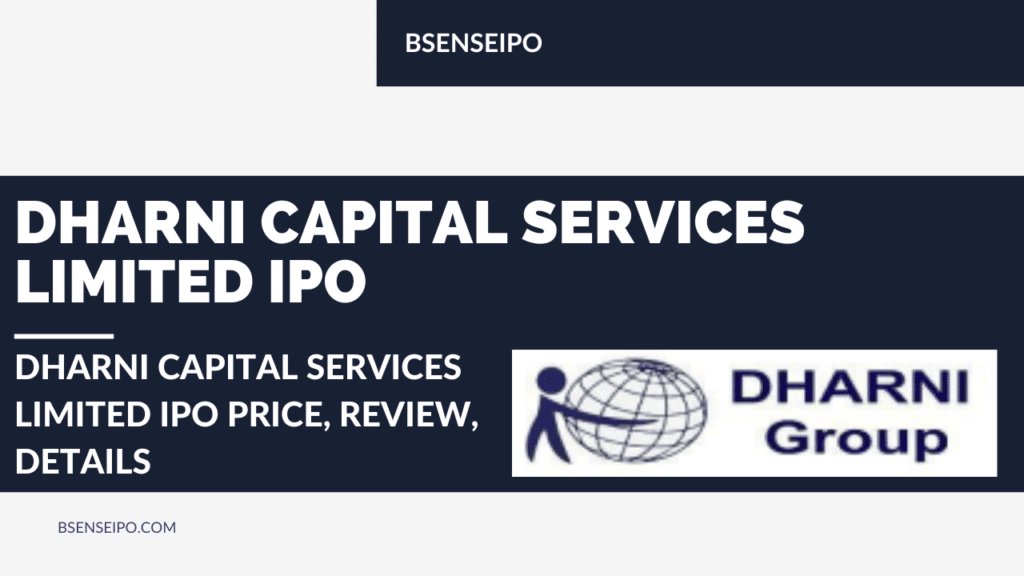 DHARNI Capital Services Limited IPO
