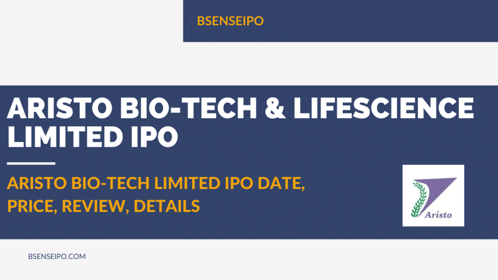 Aristo Bio-Tech Limited IPO