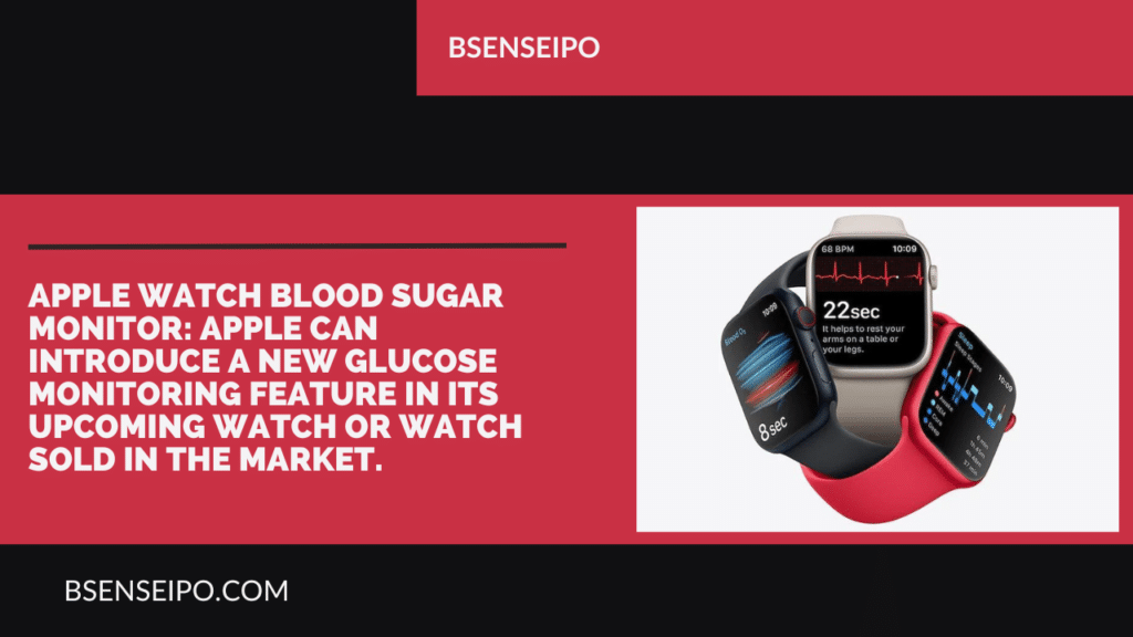Apple Watch Blood Sugar Monitor