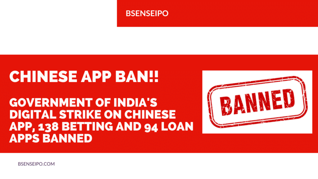 Chinese app Ban Government of India's digital strike on Chinese app, 138 betting and 94 loan apps banned