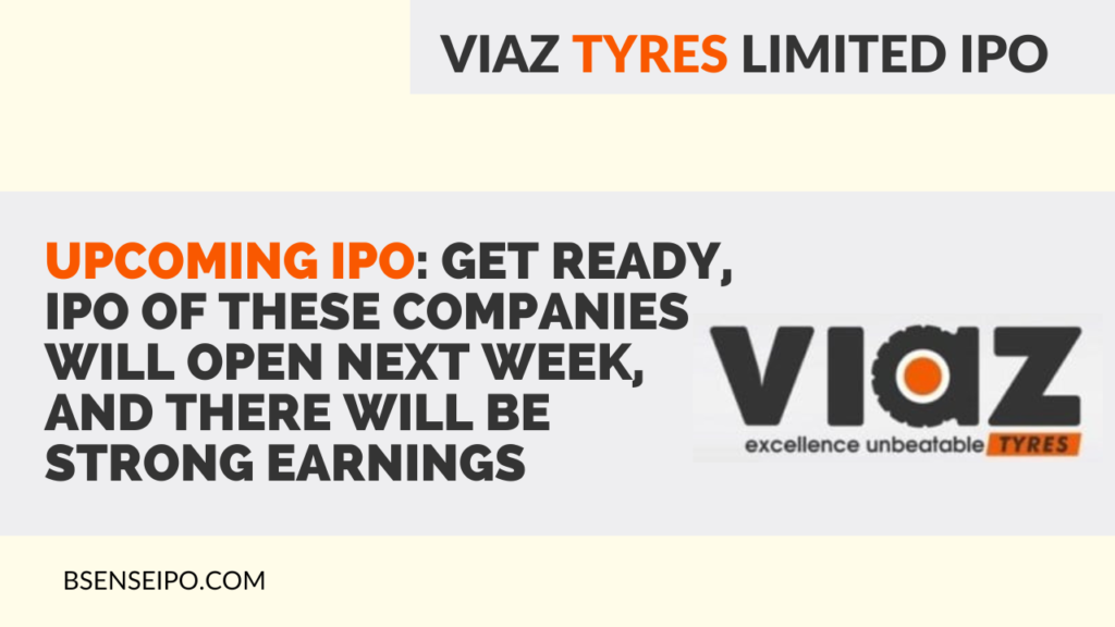 Viaz Tyres Limited IPO