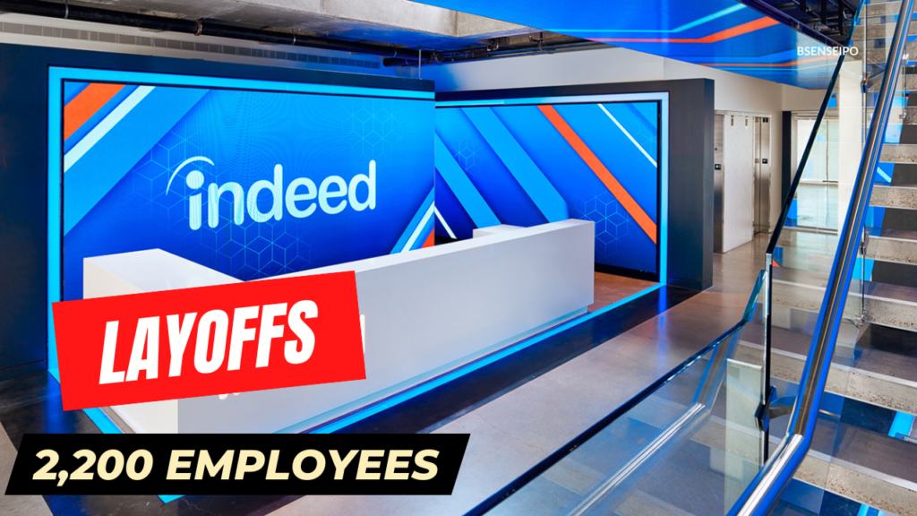 Indeed Layoff America's job search platform INDEED has announced layoffs