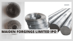 Maiden Forgings Limited IPO