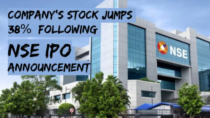 Company's Stock Jumps 38%% Following NSE IPO Announcement