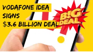 Vodafone Idea signs $3.6 billion deal with Nokia, Ericsson and Samsung