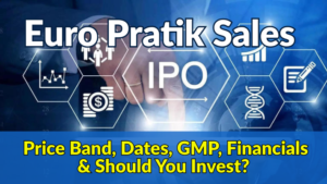 Euro Pratik IPO Price, Date, GMP, Financials & Should You Invest