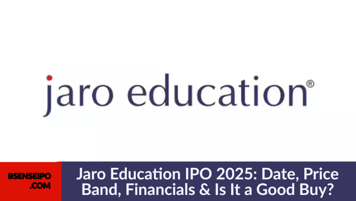 Jaro Education IPO 2025 Date, Price Band, Financials & Is It a Good Buy
