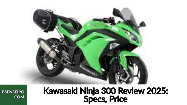 Kawasaki Ninja 300 Review 2025 Specs, Price