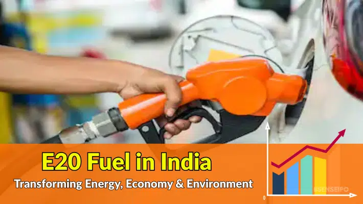 E20 Fuel in India: Transforming Energy, Economy & Environment