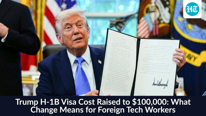 Trump H-1B Visa Cost Raised to $100,000 What Change Means for Foreign Tech Workers