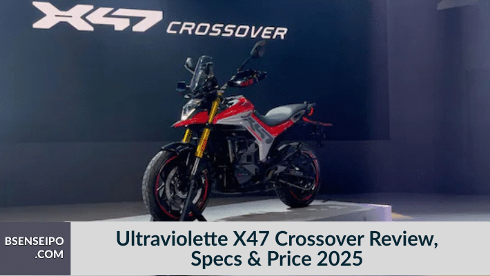Ultraviolette X47 Crossover Review, Specs & Price 2025