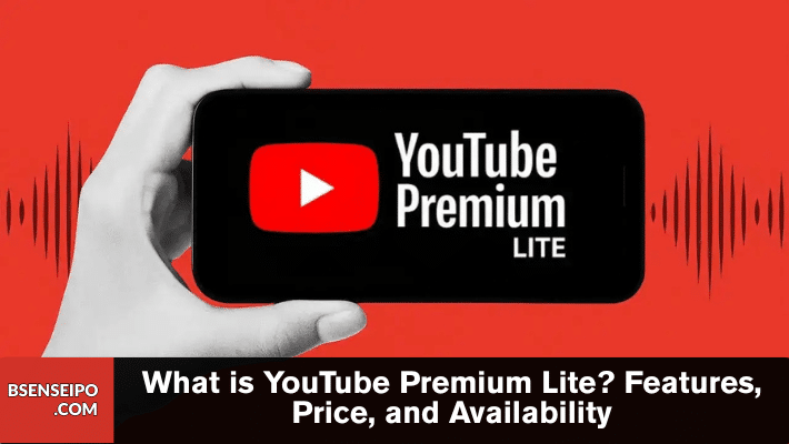 What is YouTube Premium Lite Features, Price, and Availability