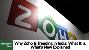 Why Zoho Is Trending in India What It Is, What’s New & Swadeshi Push Explained
