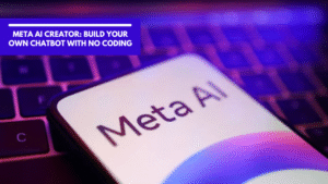 Meta AI Creator Build Your Own Chatbot with No Coding