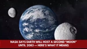 NASA Says Earth Will Host a Second “Moon” Until 2083 — Here's What It Means