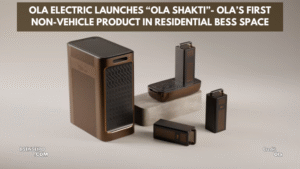 Ola Electric Launches “Ola Shakti”- Ola’s First Non-Vehicle Product in Residential BESS Space