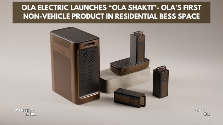 Ola Electric Launches “Ola Shakti”- Ola’s First Non-Vehicle Product in Residential BESS Space