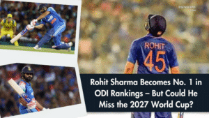 Rohit Sharma Becomes No. 1 in ODI Rankings – But Could He Miss the 2027 World Cup