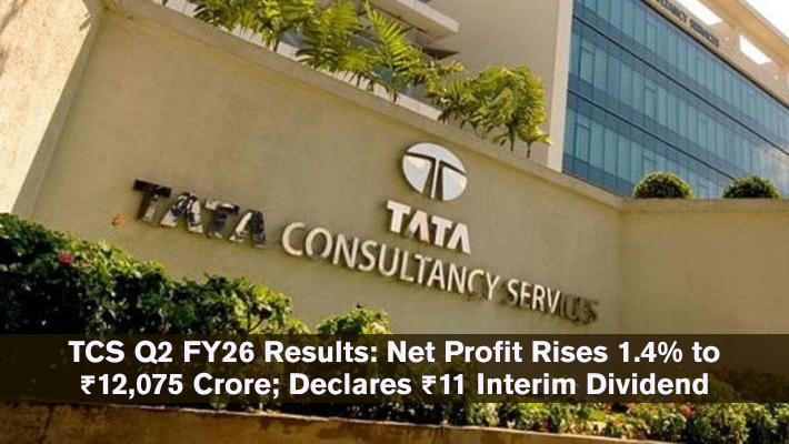 TCS Q2 FY26 Results Net Profit Rises 1.4% to ₹12,075 Crore; Declares ₹11 Interim Dividend