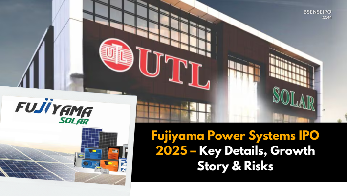 Fujiyama Power Systems IPO 2025 – Key Details, Growth Story & Risks