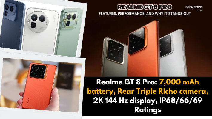 Realme GT 8 Pro 7,000 mAh battery, Rear Triple Richo camera, 2K 144 Hz display, IP686669 Ratings