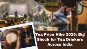 Tea Price Hike 2025 Big Shock for Tea Drinkers Across India