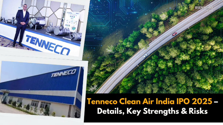 Tenneco Clean Air India IPO 2025 – Details, Key Strengths & Risks