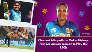 Chamari Athapaththu Makes History First Sri Lankan Woman to Play 150 T20Is