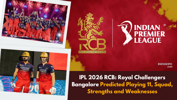 IPL 2026 RCB Royal Challengers Bangalore Predicted Playing 11, Squad, Strengths and Weaknesses