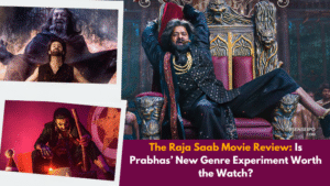 The Raja Saab Movie Review Is Prabhas’ New Genre Experiment Worth the Watch